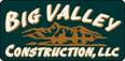 Big Valley Construction
